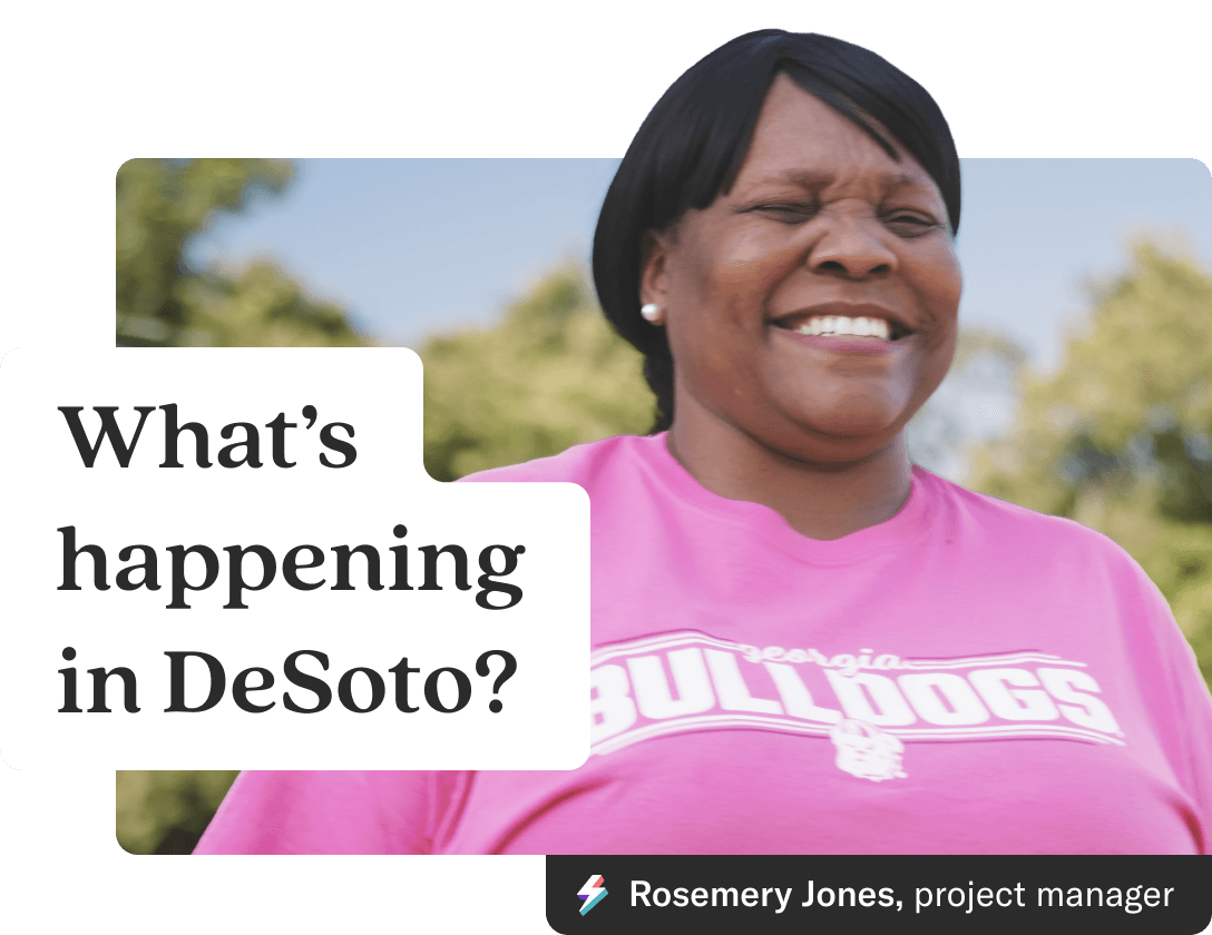 What's happening in DeSoto? Rosemery Jones, project manager